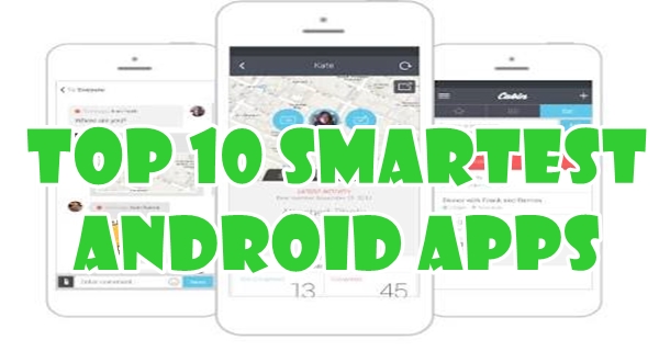 Top 10 Smartest Android Apps